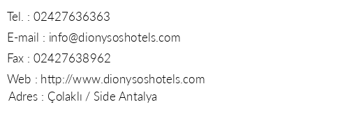 Dionysos Hotels telefon numaralar, faks, e-mail, posta adresi ve iletiim bilgileri